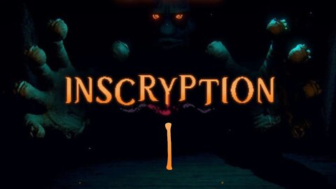 Inscryption | Part 1