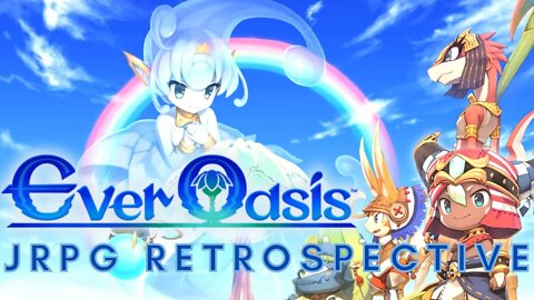 Ever Oasis | RPG Quickie Review