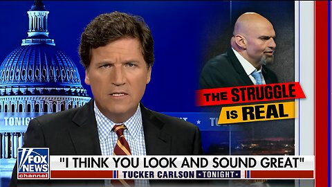 Tucker: Fetterman Should Drop Out With Encouragement From His Loving Wife, Which He Doesn't Have