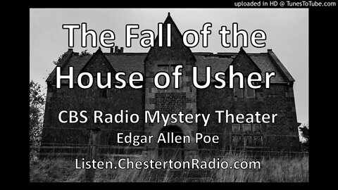 The Fall of the House of Usher - Edgar Allen Poe - CBS Radio Mystery Theatre