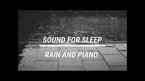 Sound for sleep Rain and Piano 3 hours