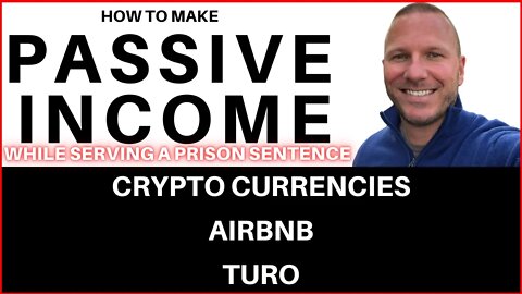 Passive Income While In Prison w/ Crypto, Airbnb & Turo. @Charlie Chang @Andrei Jikh @Aubrey Janik