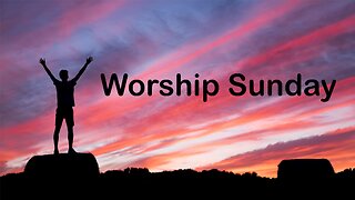 Worship Sunday --- January 28th 2024 --- Pastor Wayne Cash
