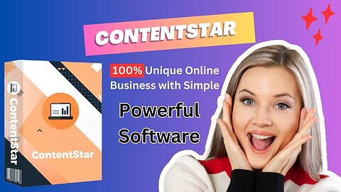 Content Star Review -100% Unique Online Business with Simple Powerful Software.