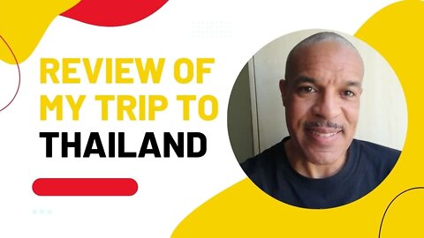 Review of my Thailand trip