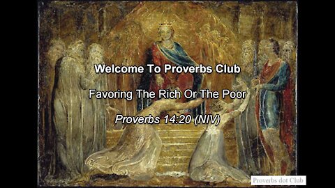 Favoring The Rich Or The Poor - Proverbs 14:20