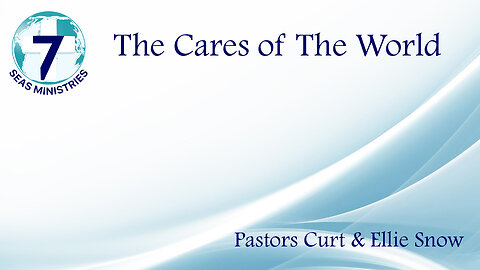 The Cares of The World