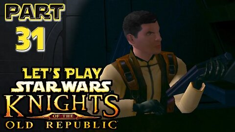 Let's Play Star Wars: KotOR |Ep.31| Way of the Jedi