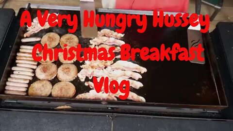 Hungry Hussey Christmas Breakfast Vlog