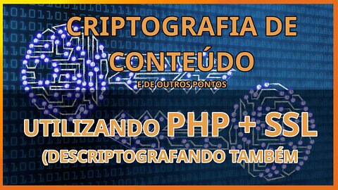 Criptografia de conteúdo (string) com PHP usando OpenSSL