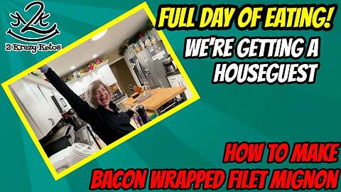 We're getting a house guest | How to make bacon wrapped Filet Mignon | Full day of eating vlog