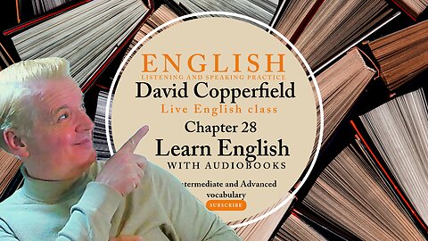 Learn English Audiobooks" David Copperfield" Chapter 28