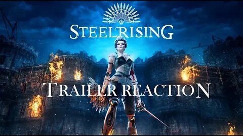 Steelrising Trailer Reactions