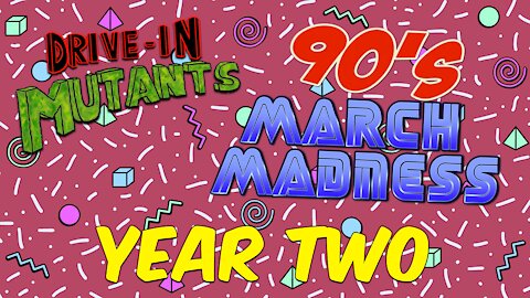 Drive In Mutants Present - 90's March Madness Year Two (Trailer)