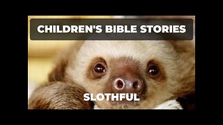 Children's Bible Stories-Slothful