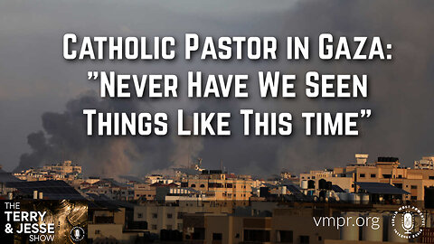 18 Oct 23, T&J: Catholic Pastor in Gaza: Never Have We Seen Things Like This Time