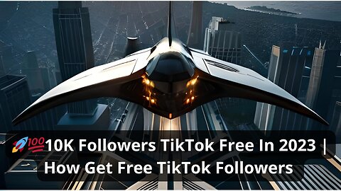 🚀💯10K Followers TikTok Free In 2023 | How Get Free TikTok Followers | #10kfollowers #tiktok🚀💯