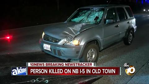 Person killed on NB I-5 in Old Town