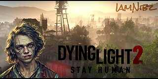 Staying Human // Dying Light 2 [#1]