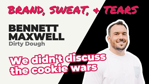 Episode 3 : Bennett Maxwell - Dirty Dough