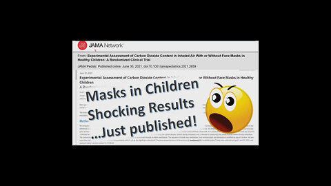 Clinical trial on children wearing masks confirms what we always knew…