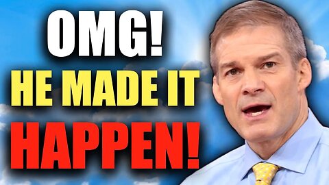 JIM JORDAN: IT'S ALL ABOUT TO GO DOWN....