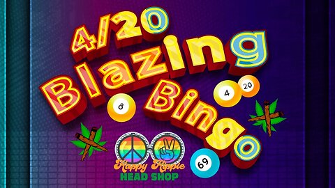 4/20 Blazing Bingo!