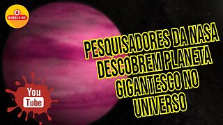 🌍 Pesquisadores da NASA descobrem um planeta gigantesco no universo, Confira no documentário🌍