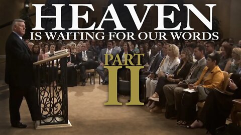 Heaven Is Waiting On Our Words - PART 2 - Terry Mize