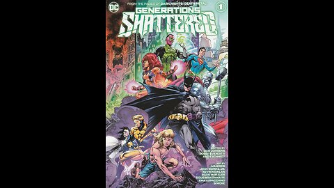 Generations Shattered -- Issue 1 (2021, DC Comics) Review