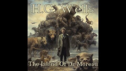 Sci Fi Saturday Night presents: H.G. Wells: A BBC Radio Drama Collection - The Island Of Dr. Moreau