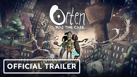 Orten Was The Case - Official Trailer