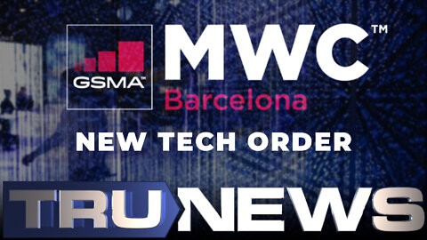 TruNews Presents New World Tech Week: New Tech Order Part 1