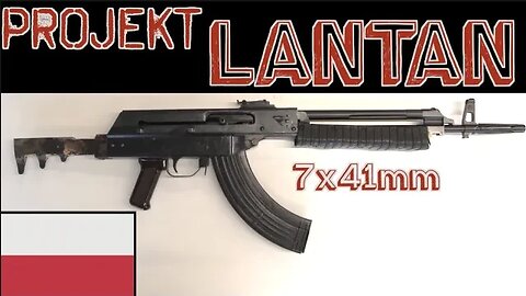 Project Lantan: Poland Designs a Modular AK in 7x41mm