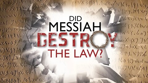 Did Messiah Destroy the Law? Live Sabbath Services 1-22-22