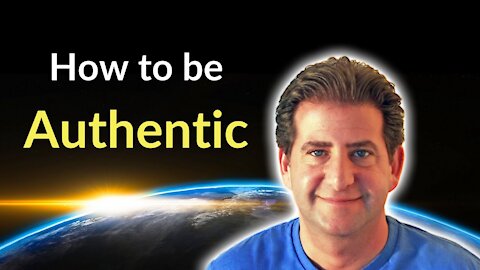 Are You Being Authentic With Yourself? | How to Be Spiritually Authentic