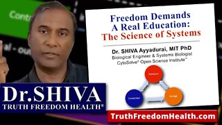 Dr.SHIVA: Freedom Demands A Real Education - The Science of Systems