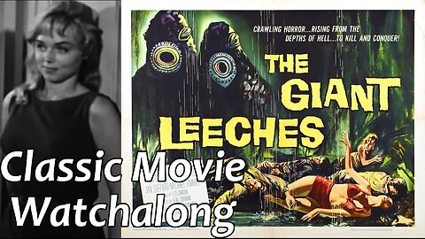 Attack of the Giant Leeches (1959) Watchalong | Full Movie + Commentary