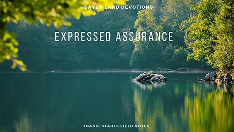 Heaven Land Devotions - Expressed Assurance