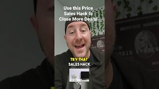 Use this price sales hack to close more deals! #entrepreneur #saleshacks #business