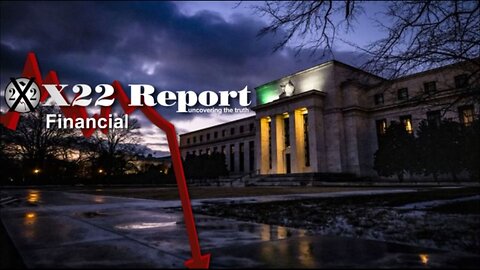 X22 Report - Ep. 2902A - [CB] Is Now In The Spotlight, The Economic Awakening