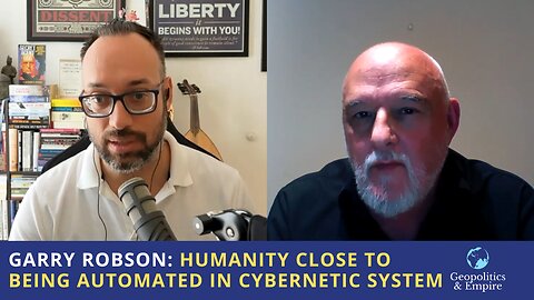 Garry Robson: Humanity Close to Being Automated in Cybernetic System
