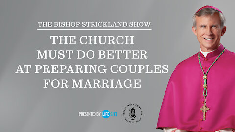 Bishop Strickland: The Church must do better at preparing couples for marriage