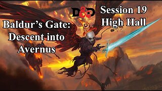 Baldur's Gate: Descent into Avernus. Session 19. High Hall.