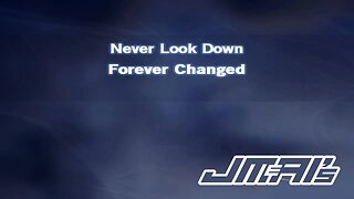 Never Look Down [ Karaoke Version ] Forever Changed