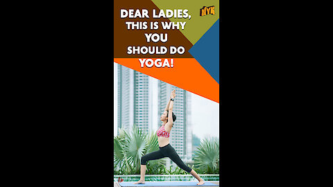 What Are The Benefits Of Yoga For Women? *