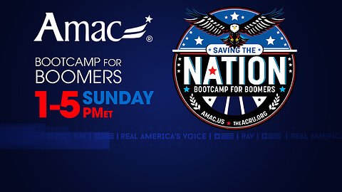 RAV AMAC SPECIAL: SAVING THE NATION - BOOTCAMP FOR BOOMERS