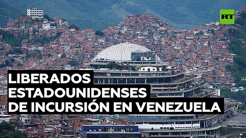 Liberan a los estadounidenses que participaron en una fallida incursión paramilitar en Venezuela