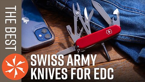 Best Swiss Army Knives for Daily Carry - Updated for 2022