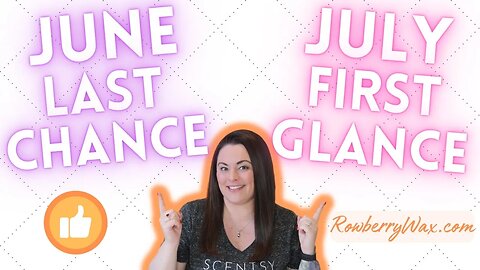 June Last Chance & July First Glance!